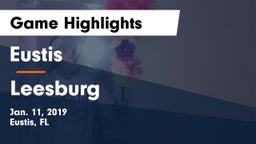 Eustis  vs Leesburg  Game Highlights - Jan. 11, 2019