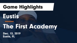 Eustis  vs The First Academy Game Highlights - Dec. 13, 2019