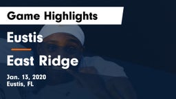 Eustis  vs East Ridge  Game Highlights - Jan. 13, 2020