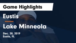 Eustis  vs Lake Minneola Game Highlights - Dec. 28, 2019