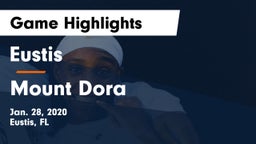 Eustis  vs Mount Dora  Game Highlights - Jan. 28, 2020