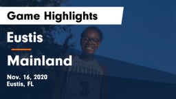 Eustis  vs Mainland  Game Highlights - Nov. 16, 2020