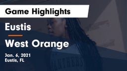 Eustis  vs West Orange  Game Highlights - Jan. 6, 2021