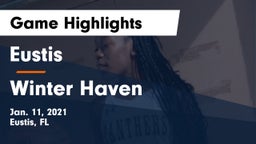 Eustis  vs Winter Haven  Game Highlights - Jan. 11, 2021