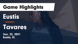 Eustis  vs Tavares  Game Highlights - Jan. 22, 2021