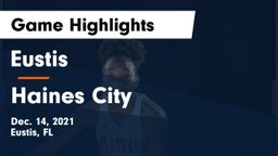 Eustis  vs Haines City Game Highlights - Dec. 14, 2021