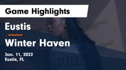 Eustis  vs Winter Haven  Game Highlights - Jan. 11, 2022