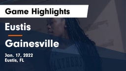 Eustis  vs Gainesville  Game Highlights - Jan. 17, 2022