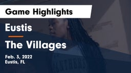 Eustis  vs The Villages  Game Highlights - Feb. 3, 2022