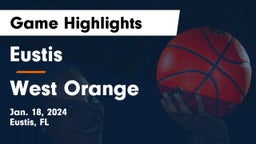 Eustis  vs West Orange  Game Highlights - Jan. 18, 2024