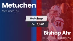 Matchup: Metuchen  vs. Bishop Ahr  2018