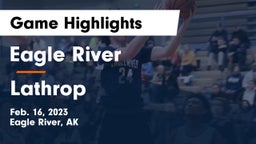 Eagle River  vs Lathrop  Game Highlights - Feb. 16, 2023