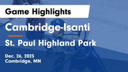 Cambridge-Isanti  vs St. Paul Highland Park  Game Highlights - Dec. 26, 2023