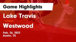 Lake Travis  vs Westwood  Game Highlights - Feb. 26, 2022