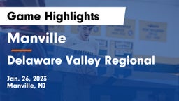 Manville  vs Delaware Valley Regional  Game Highlights - Jan. 26, 2023