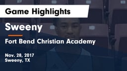 Sweeny  vs Fort Bend Christian Academy Game Highlights - Nov. 28, 2017