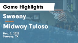 Sweeny  vs Midway  Tuloso Game Highlights - Dec. 2, 2023