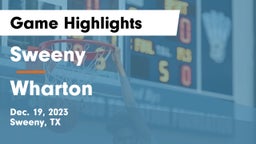 Sweeny  vs Wharton Game Highlights - Dec. 19, 2023