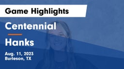 Centennial  vs Hanks  Game Highlights - Aug. 11, 2023