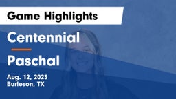 Centennial  vs Paschal Game Highlights - Aug. 12, 2023