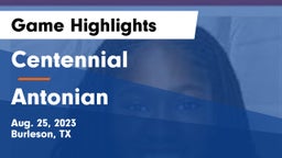 Centennial  vs Antonian Game Highlights - Aug. 25, 2023