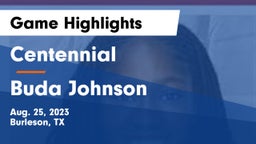 Centennial  vs Buda Johnson Game Highlights - Aug. 25, 2023