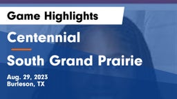 Centennial  vs South Grand Prairie  Game Highlights - Aug. 29, 2023