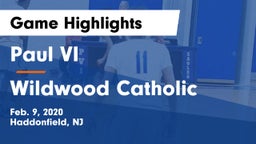 Paul VI  vs Wildwood Catholic  Game Highlights - Feb. 9, 2020