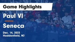 Paul VI  vs Seneca  Game Highlights - Dec. 14, 2023