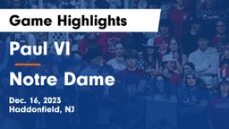 Paul VI  vs Notre Dame  Game Highlights - Dec. 16, 2023