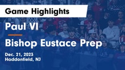 Paul VI  vs Bishop Eustace Prep  Game Highlights - Dec. 21, 2023
