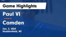 Paul VI  vs Camden  Game Highlights - Jan. 3, 2024