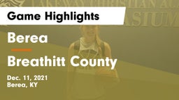 Berea  vs Breathitt County Game Highlights - Dec. 11, 2021