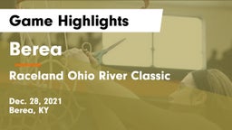 Berea  vs Raceland Ohio River Classic Game Highlights - Dec. 28, 2021