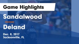 Sandalwood  vs Deland  Game Highlights - Dec. 8, 2017