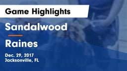 Sandalwood  vs Raines Game Highlights - Dec. 29, 2017