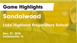 Sandalwood  vs Lake Highland Preparatory School Game Highlights - Dec. 27, 2018