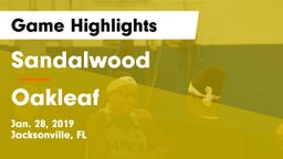 Sandalwood  vs Oakleaf  Game Highlights - Jan. 28, 2019