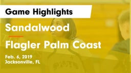 Sandalwood  vs Flagler Palm Coast  Game Highlights - Feb. 6, 2019