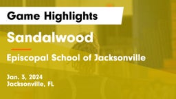 Sandalwood  vs Episcopal School of Jacksonville Game Highlights - Jan. 3, 2024
