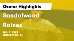 Sandalwood  vs Raines Game Highlights - Jan. 9, 2024