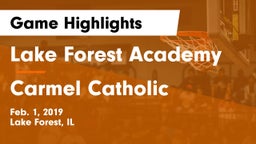 Lake Forest Academy  vs Carmel Catholic  Game Highlights - Feb. 1, 2019