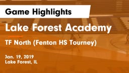 Lake Forest Academy  vs TF North (Fenton HS Tourney) Game Highlights - Jan. 19, 2019