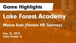 Lake Forest Academy  vs Maine East (Fenton HS Tourney) Game Highlights - Jan. 21, 2019