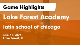 Lake Forest Academy  vs latin school of chicago Game Highlights - Jan. 31, 2022