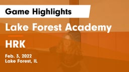 Lake Forest Academy  vs HRK Game Highlights - Feb. 3, 2022