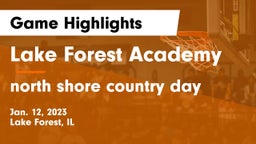 Lake Forest Academy  vs north shore country day Game Highlights - Jan. 12, 2023