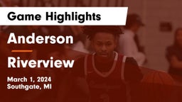 Anderson  vs Riverview  Game Highlights - March 1, 2024
