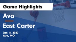 Ava  vs East Carter   Game Highlights - Jan. 8, 2022