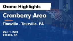 Cranberry Area  vs Titusville  - Titusville, PA Game Highlights - Dec. 1, 2023